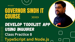 How to Develop TodoList Console Application using Inquirer in TypeScript  Governor Sindh IT Course [upl. by Yduj]