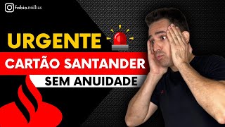 NOVIDADE Cartão SANTANDER com ISENÇÃO DE ANUIDADE [upl. by Rehpotsirc]