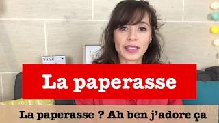 LA PAPERASSE [upl. by Braca851]