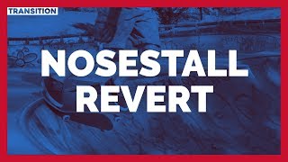 How to nosestall revert  Intermediate skateboard trick [upl. by Cob]