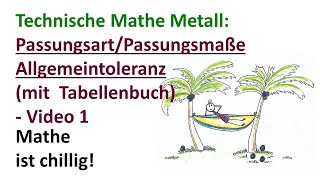 Toleranz und Passungsart mit Allgemeintoleranz berechnen Video 1 der Reihe zu Passungen [upl. by Gipps700]