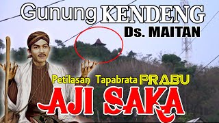 PETILASAN TAPABRATA PRABU AJISAKA  GUNUNG KENDENG  DI DESA MAITAN  TAMBAKROMO  PATI [upl. by Ttocs]