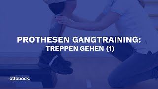 Prothesen Gangtraining Treppen gehen 1  Ottobock [upl. by Tsirc531]