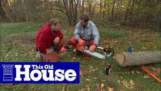 How to Use a Chainsaw  This Old House [upl. by Skees]