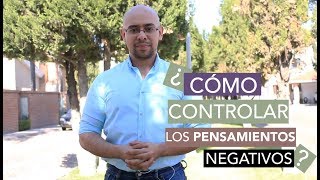 ¿Como Controlar Los Pensamientos Negativos ¡Consigue Los Resultados Que Quieres AHORA [upl. by Hurff]