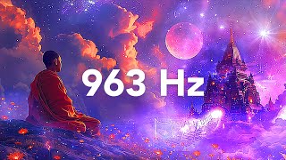 963 Hz Crown Chakra Music Connect With The Divine Solfeggio Frequencies [upl. by Lerim]