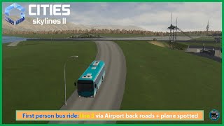 Cities Skylines 2 First Bus Person Ride  Line 3 Garnet Metro Station to Primrose Lane via Airport [upl. by Sanoj]