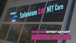 Part 32 – Historical Extent Report using Klov for Specflow and Selenium C Series [upl. by Eniawd]