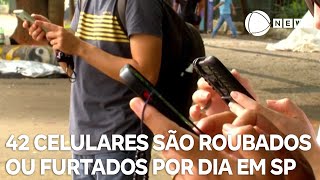 42 celulares são roubados ou furtados por dia em São Paulo [upl. by Asirehc]