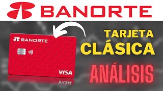 TARJETA CLÁSICA BANORTE  TODO lo que NECESITAS SABER💥 [upl. by Nagud]