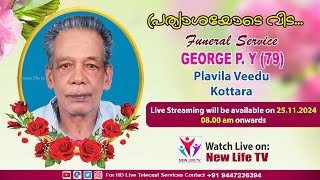 GEORGE P Y 79  Kottara  Funeral Service On 25112024  New Life Tv Live [upl. by Ehrlich]