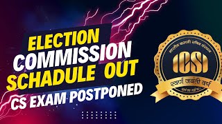 ELECTION COMMISSION OFFICIAL SCHEDULE OUT  ICSI EXAM POSTPONED 100 CONFORM [upl. by Alsi191]