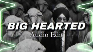 BIG HEARTED  Tarsem Jassar Audio Edit [upl. by Lenahtan]