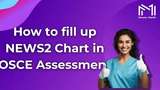 How to fill up NEWS2 Chart in OSCE Assessment [upl. by Eilrebmik]