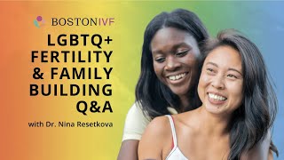 LGBTQ Fertility amp Family Building QampA  Dr Nina Resetkova [upl. by Sollows]