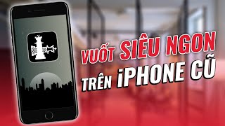 TỔNG HỢP Tweak biến iPhone quotCŨquot vuốt như iPhone X [upl. by Tutankhamen]