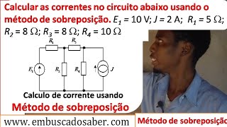 Método de sobreposição Calcular as correntes do circuito aplicando o método de sobreposição [upl. by Araek]