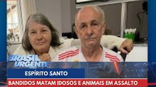 Bandidos matam idosos e até animais de estimação  Brasil Urgente [upl. by Ariamo]