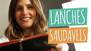 LANCHES SAUDÁVEIS  Para Levar Para Escola [upl. by Atem148]