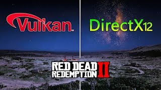 Red Dead Redemption 2  DirectX 12 vs Vulkan RTX 2080 [upl. by Acisej]