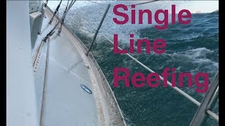 Single line reefing and getting back out sailing [upl. by Adelbert529]