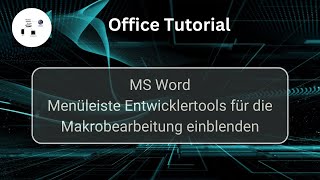 Menüleiste Entwicklertools für die Makrobearbeitung einblenden MS Office Tutorial [upl. by Phebe]