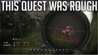 This Quest Was Rough  Escape From Tarkov [upl. by Nairdad]