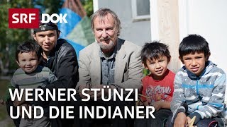 Werner Stünzi – Schweizer unterstützt jugendliche Indianer  Reportage  SRF [upl. by Kryska]