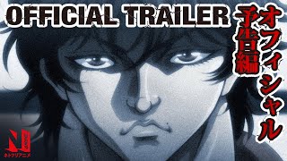 Baki Hanma  Official Trailer  Netflix Anime [upl. by Reggis]