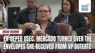 ExDepEd Usec Mercado turned over the envelopes she received from VP Duterte  GMA Integrated News [upl. by Edmund]