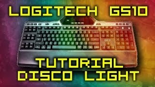 TUTORIAL  Logitech Keyboards G510G19 Disco Light Script English [upl. by Jake]