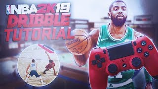 NBA 2K19 ULTIMATE DRIBBLING TUTORIAL [upl. by Ardnosac676]