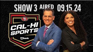 49ers CalHi Sports Show 3  September 15 2024 [upl. by Aivlis]