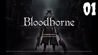 Bloodborne™ First episode  discovering the game  prologue [upl. by Monroe]