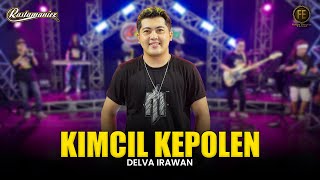 DELVA IRAWAN  KIMCIL KEPOLEN  Feat RASTAMANIEZ  Official Live Version [upl. by Llerrut247]