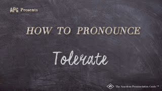 How to Pronounce Tolerate Real Life Examples [upl. by Esbenshade]