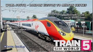 TSW5  PS5  Milton Keynes to London Euston  Class 390 Virgin Trains Livery [upl. by Repinuj]