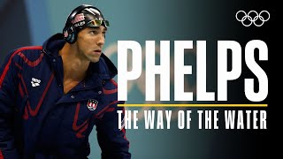 The Way of the Water  Michael Phelps [upl. by Ynots]