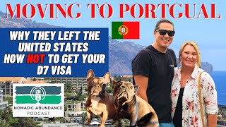 American Expats Don’ts 🚫 Portugals 🇵🇹 D7 Visa Gone Wrong Pt 1  NA Podcast [upl. by Eilloh638]