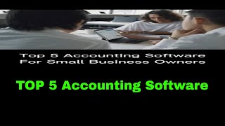 5 Top Accounting Software for Small Business [upl. by Telimay]