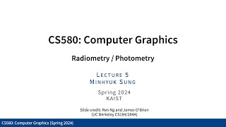 Lecture 05 Radiometry  Photometry KAIST CS580 Spring 2024 [upl. by Neras]