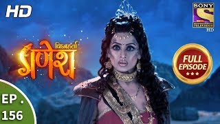 Vighnaharta Ganesh  Ep 156  Full Episode  29th March 2018 [upl. by Renado227]