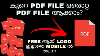 How To Merge Combine Mutiple Pdf File Into One Pdf File Using Mobile For Free Without Logo Malayalam [upl. by Eednarb]