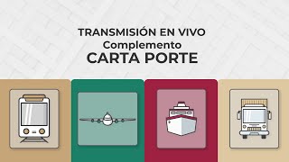 Transmisión en vivo Complemento Carta Porte [upl. by Cordle]