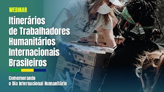 Itinerários de Trabalhadoras Humanitárias Internacionais Brasileiras  2023 [upl. by Arretahs635]