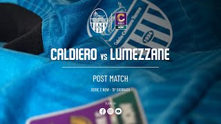 Post match CALDIERO TERME VS LUMEZZANE [upl. by Wentworth955]