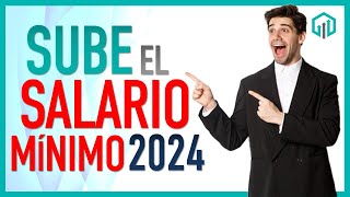 Sube el SALARIO MÍNIMIO 2024 y la PENSIÓN MÍNIMA GARANTIZADA [upl. by Akirrehs]