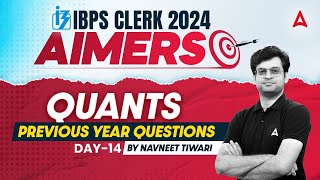 IBPS CLERK 2024  Quants Previous Year Questions Part14  By Navneet Tiwari [upl. by Roshelle884]