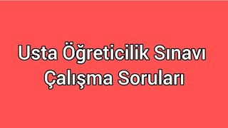 USTA ÖĞRETİCİLİK SINAVI ÇALIŞMA SORU VE CEVAPLARI [upl. by Rabassa]