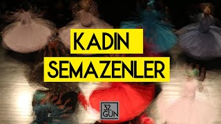 Kadın Semazenler  2001  32 Gün Arşivi [upl. by Peh884]